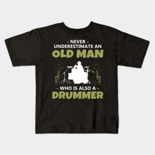 'Never Underestimate an Old Man Drummer' Music Gift Kids T-Shirt